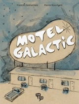 Motel Galactic 1 - Francis Desharnais