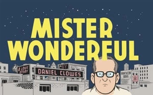 Mister Wonderful - Daniel Clowes