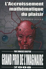 L'accroissement mathématique du plaisir - Catherine Dufour