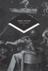 Tolle, lege ! - Daniel Fattore