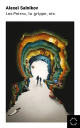 Les Petrov, la grippe, etc. - Alexeï Salnikov