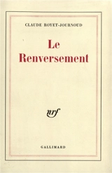 Le Renversement - Claude Royet-Journoud