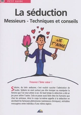 La séduction : messieurs, techniques et conseils - Henri