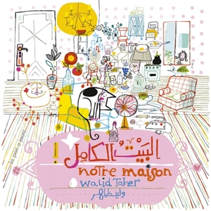 La maison pleine - Walid Taher