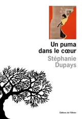 Un puma dans le coeur - Stéphanie Dupays
