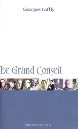 Le grand conseil - Georges Laffly