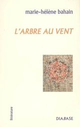 L'arbre au vent - Marie-Hélène Bahain