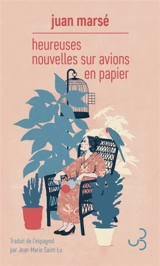 Heureuses nouvelles sur avions en papier - Juan Marsé
