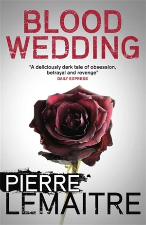 Blood Wedding - LeMaitre, Pierre
