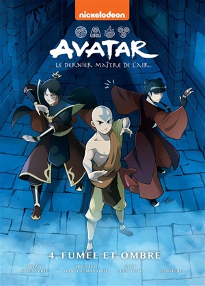 Avatar : le dernier maître de l'air. Vol. 4. Fumée et ombre - Gene Luen Yang