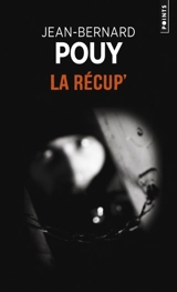 La récup' - Jean-Bernard Pouy