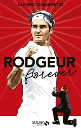 Rodgeur forever - Laurent Chiambretto