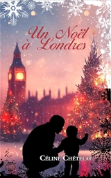 Un Noël à Londres - Céline Chételat