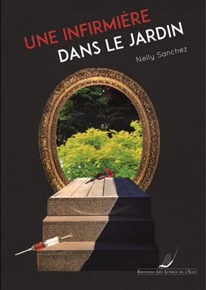 Une infirmière dans le jardin - Nelly Sanchez