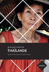 Quelque chose de Thaïlande - Suzanne Bruneau