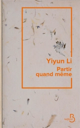 Partir quand même - Yiyun Li