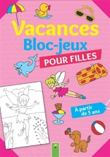 Bloc-jeux pour filles : vacances - Christian Ortega