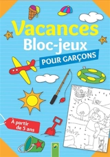 Vacances : bloc-jeux pour garçons - Christian Ortega