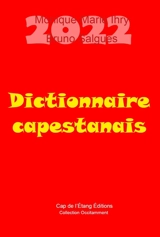 Dictionnaire capestanais : 2022 - Monique-Marie Ihry