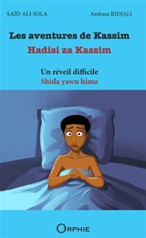 Les aventures de Kassim. Un réveil difficile. Shida yawu hima. Hadisi za Kassim. Un réveil difficile. Shida yawu hima - Ambass Ridjali