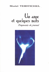Un ange et quelques nuits... : fragments de journal - Muriel Verstichel
