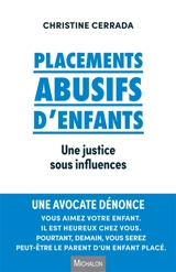Placements abusifs d'enfants : une justice sous influences - Christine Cerrada