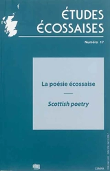 Etudes écossaises, n° 17. La poésie écossaise. Scottish poetry