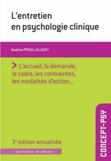 L'entretien en psychologie clinique : une approche multidimensionnelle - Nadine Proïa-Lelouey