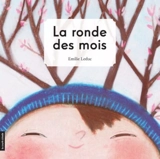 La ronde des mois - Emilie Leduc