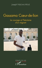 Gassama Coeur-de-lion : le courage et l'héroïsme d'un migrant - Joseph Ndzomo-Molé
