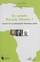 Le cousin Barack Obama ? : leçons sur un phénomène historique inédit - Joseph Ndzomo-Molé
