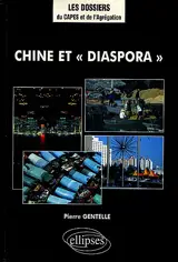 Chine et diaspora - Pierre Gentelle