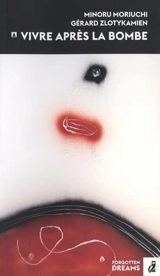 Vivre après la bombe - Minoru Moriuchi