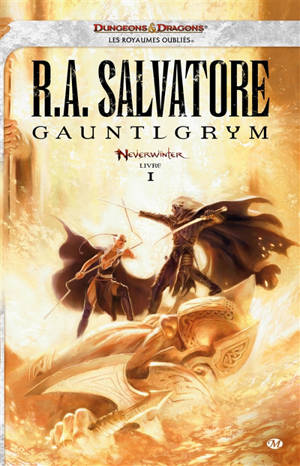 Neverwinter. Vol. 1. Gauntlgrym - R.A. Salvatore