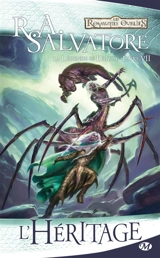 La légende de Drizzt. Vol. 7. L'héritage - R.A. Salvatore
