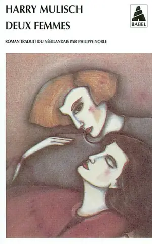 Deux femmes - Harry Mulisch
