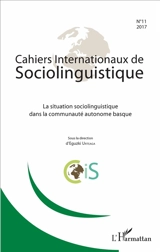 Cahiers internationaux de sociolinguistique, n° 11. La situation sociolinguistique dans la communauté autonome basque