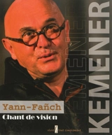 Yann-Fanch Kemener : chant de vision - Jean-François Quéméner