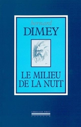 Le milieu de la nuit - Bernard Dimey