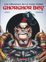 Les arcanes de la Lune noire. Vol. 1. Ghorghor Bey - François Froideval