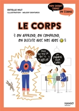 Le corps : on apprend, on comprend, on discute avec nos ados - Estelle Hilt