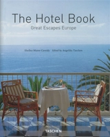 The hotel book : great escapes Europe - Shelley-Maree Cassidy