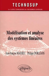 Modélisation et analyse des systèmes linéaires - Jean-François Massieu