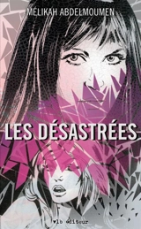Les désastrées - Melikah  Abdelmoumen