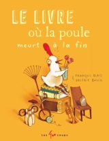 Le livre où la poule meurt à la fin - François Blais