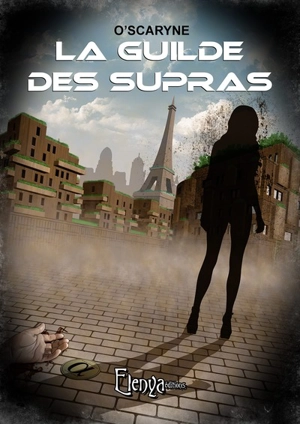 La guilde des Supras - O'scaryne