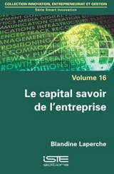 Le capital savoir de l'entreprise - Blandine Laperche