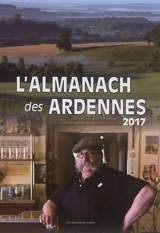 L'almanach des Ardennes 2017 - Yves Kretzmeyer