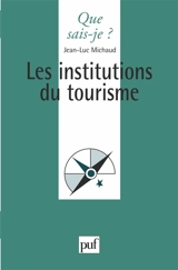 Les institutions du tourisme - Jean-Luc Michaud