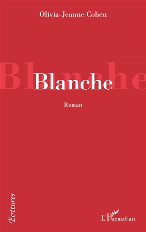 Blanche - Olivia-Jane Cohen
